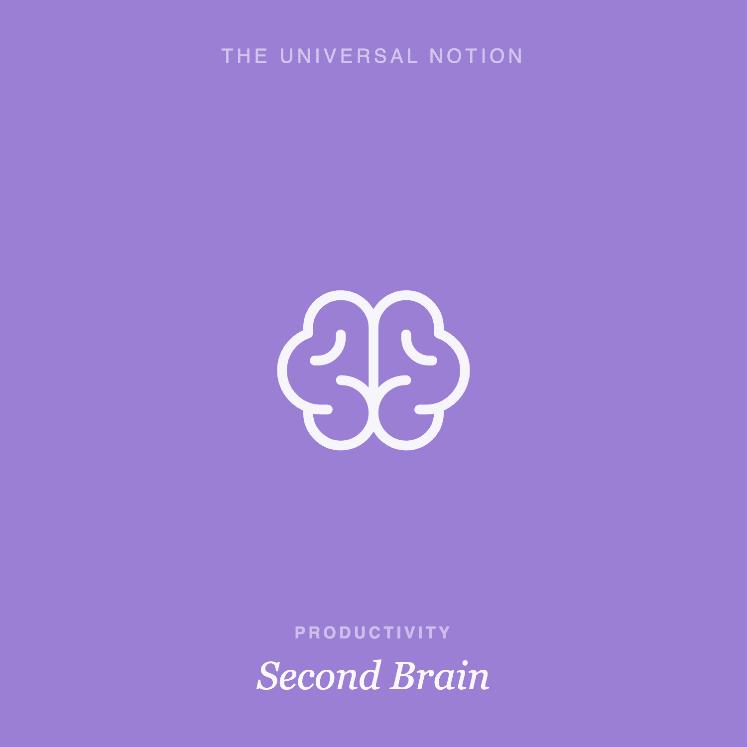 Second Brain — Notion template for capturing ideas, notes and projects