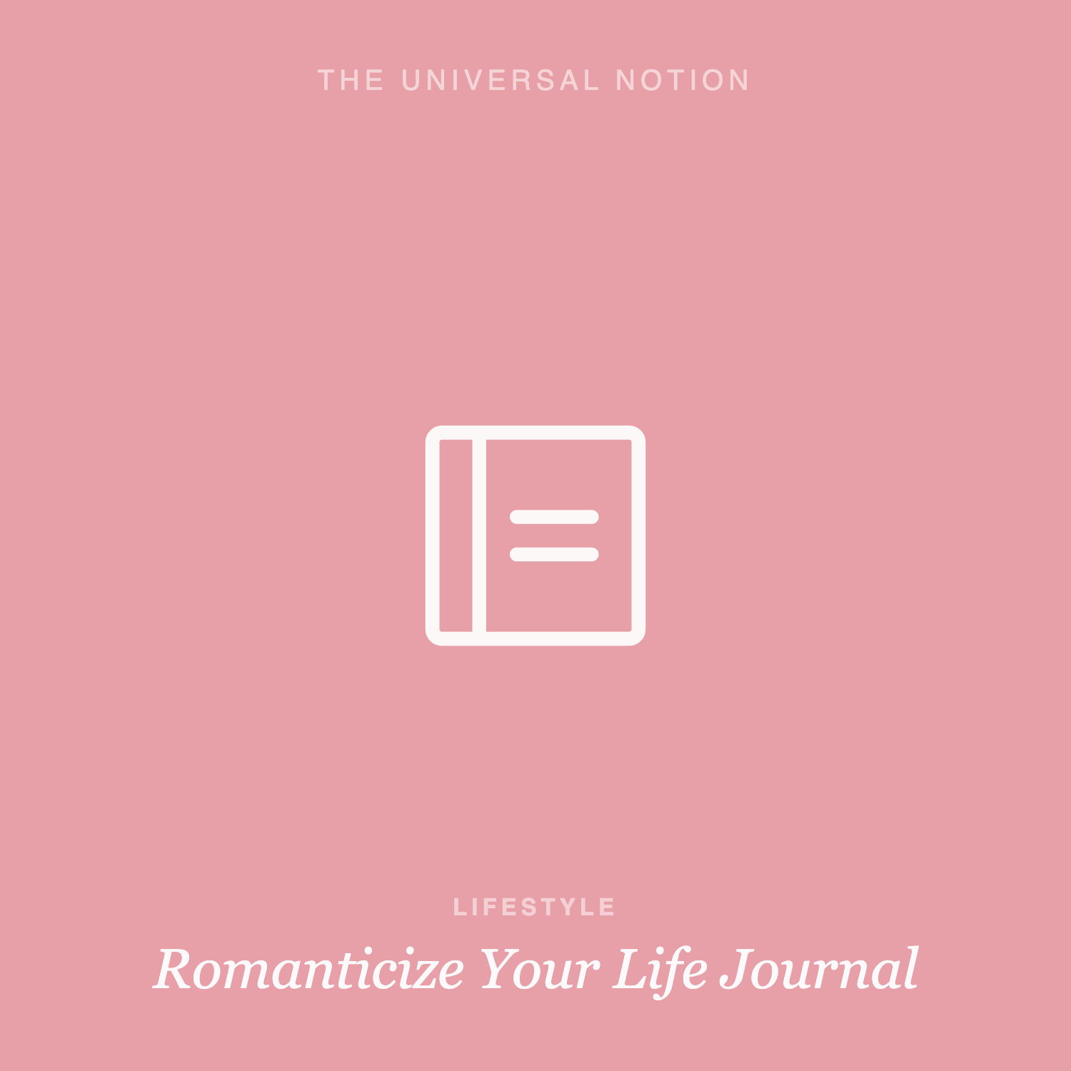 Romanticize Your Life Journal — Notion daily journal template